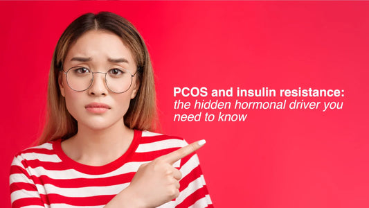 PCOS and Insulin Resistance: The Hidden Hormonal Driver You Need to Know