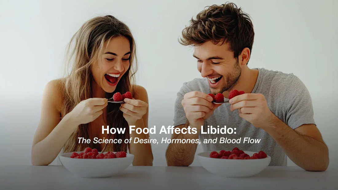 How Food Affects Libido: The Science of Desire, Hormones, and Blood Flow