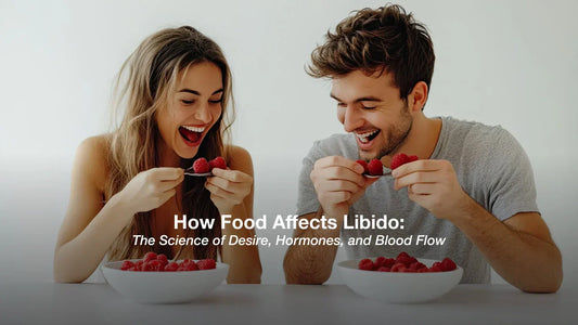 How Food Affects Libido: The Science of Desire, Hormones, and Blood Flow